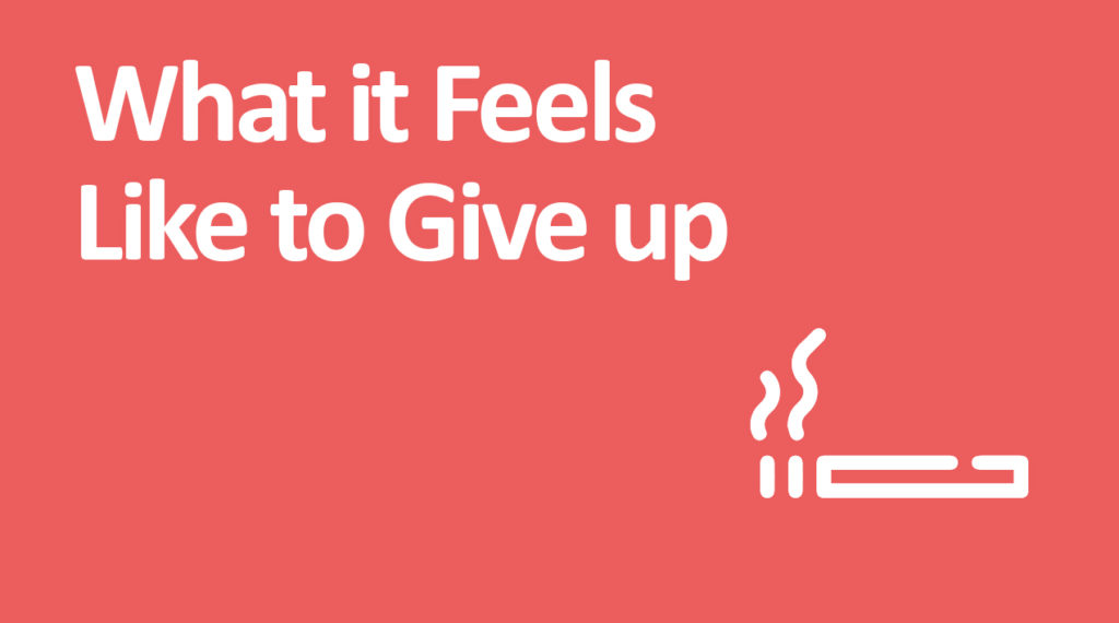 what does it feel like to quit smoking for good