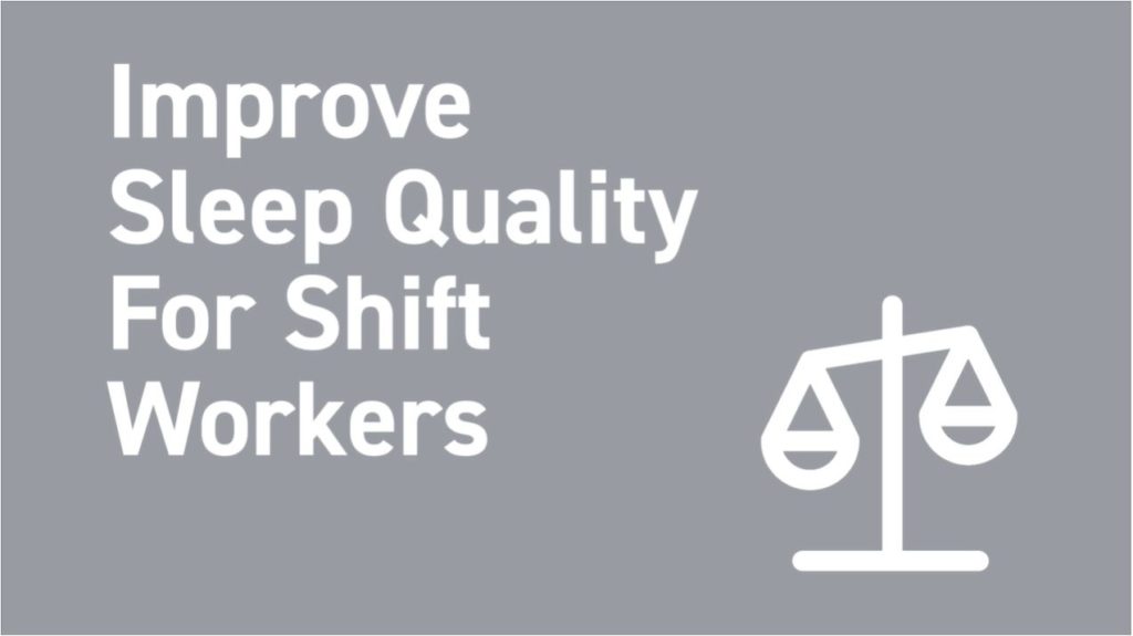 how to improve sleep as a shift worker