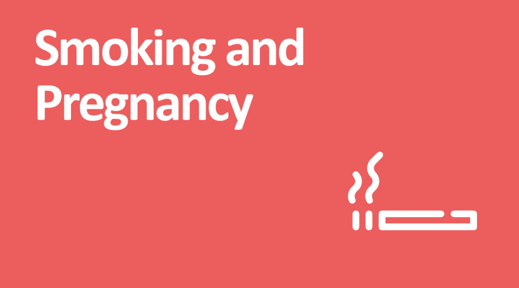 the risk of smoking whilst pregnant