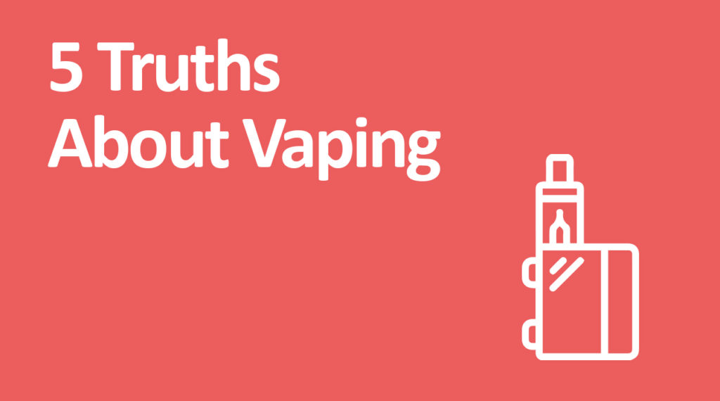 the truth about vaping